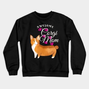 Awesome Corgi Mom Dog Lover Crewneck Sweatshirt